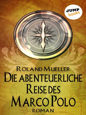 cover image of Die abenteuerliche Reise des Marco Polo